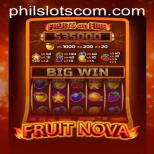 Discover the Exciting World of FruitNova and Phil Slots