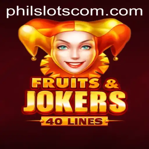 Explore the Thrilling World of FruitsAndJokers40 in the Phil Slots Realm